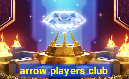 arrow players club